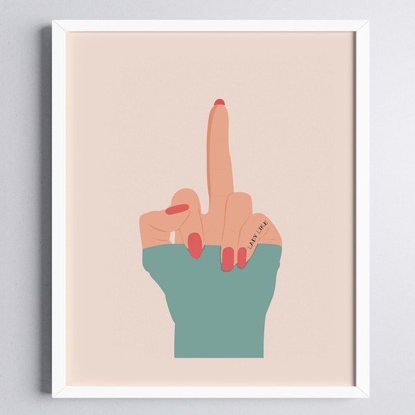 Middle Finger Print, Feminist Art Print