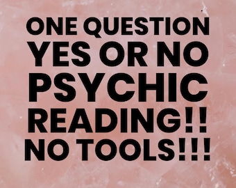 Fast YES or NO psychic reading!