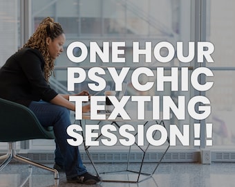 One full hour psychic texting session!