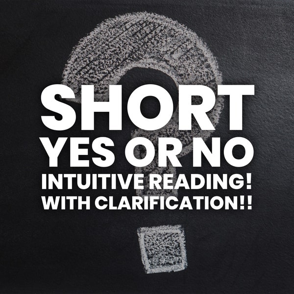 Yes or No Reading! With clarification!