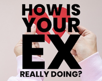 Ex partner psychic reading! How are they really doing?