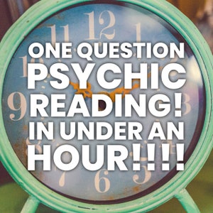 SAME HOUR Psychic Reading