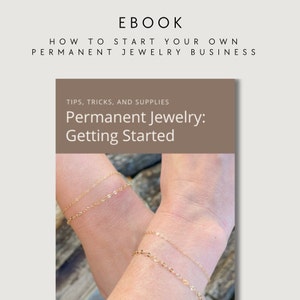 Permanent Jewelry eBook | Starting Your Own Permanent Jewelry Company | How to Start Your own Permanent Jewelry Company | Permanent Jewelry