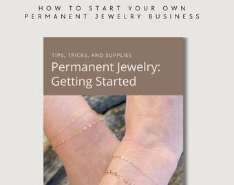 Permanent Jewelry eBook | Starting Your Own Permanent Jewelry Company | How to Start Your own Permanent Jewelry Company | Permanent Jewelry