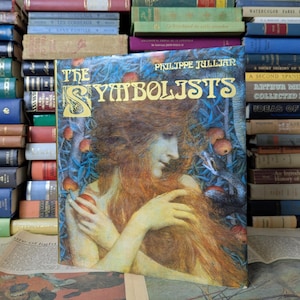 The Symbolists Art Book 1974 Vintage Hardcover Phaidon Press Illustrated Hardcover with Dust Jacket Gustave Moreau Odilon Redon Gustav Klimt