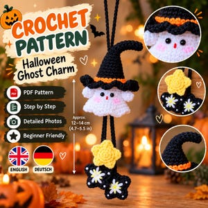 May include: A crochet pattern for a Halloween ghost charm featuring a white ghost wearing a black witch hat with an orange band, a yellow star, and black flower-shaped accents. Text includes Crochet Pattern, Halloween Ghost Charm, PDF Pattern, Step by Step, Detailed Photos, Beginner Friendly, and 4.7-5.5 in.