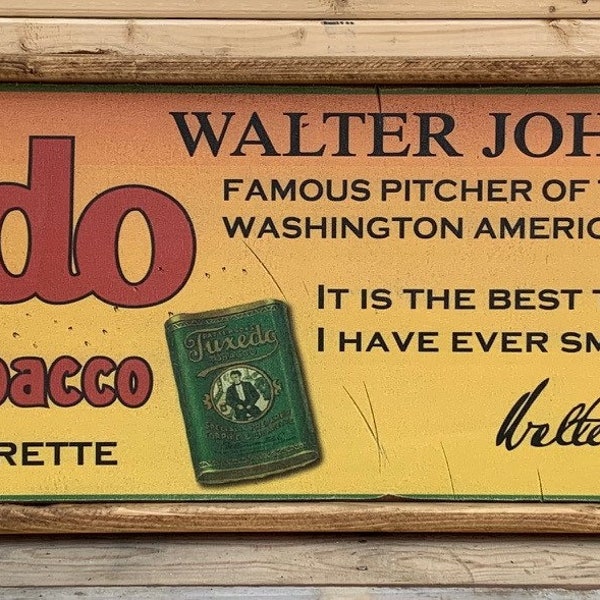 Walter Johnson Tuxedo Tobacco Wooden Antique Rustic Style Advertising Sign - 3 Sizes to Choose From - Optional Customization!