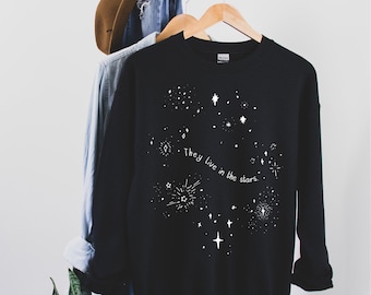 They Live in the Stars Sweatshirt, Infant Loss Awareness Sweater, Condolence Gift, Constellation Shirt, Space Shirt, Healing from Loss