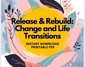 Rewiring Guide | Rebuild Your Relationship with Change and Transitions | Reprogram your Spiritual Algorithm | PDF Download
