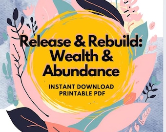 Rewiring Guide | Release and Rebuild Your Beliefs on Wealth and Abundance | Reprogram your Spiritual Algorithm PDF Download