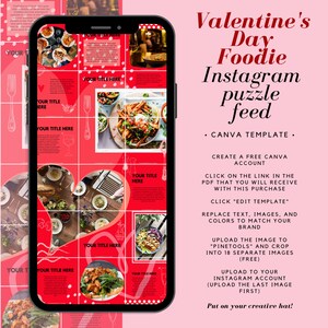 May include: A red and white phone screen mockup with a Valentine's Day foodie Instagram puzzle feed template. The template features a 3x3 grid of images with text overlays that say "Your Title Here". The text on the screen says "Valentine's Day Foodie Instagram Puzzle Feed", "Canva Template", "Create a Free Canva Account", "Click on the link in the PDF that you will receive with this purchase", "Click "Edit Template"", "Replace text, images, and colors to match your brand", "Upload the image to "Pinetools" and crop into 18 separate images (free)", "Upload to your Instagram account (upload the last image first)", and "Put on your creative hat!"