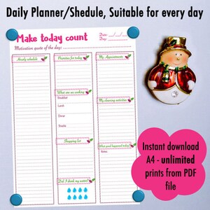 May include: A printable daily planner with sections for hourly schedule, priorities, appointments, meals, cleaning activities, shopping list, and a motivational quote. The planner is decorated with a snowman graphic and the text "Make today count".