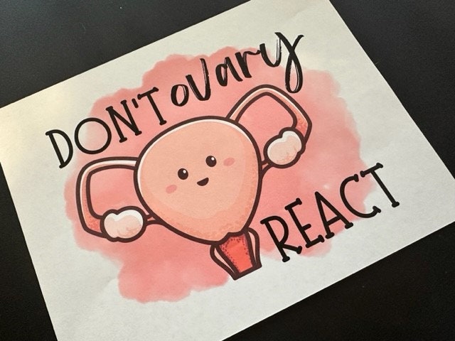 Don't Ovary React / OB Gyn Doctor / Female Anatomy Humor / Ovaries ...