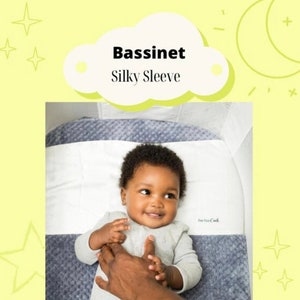 Bassinet Silky Sleeve