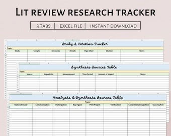 May include: A printable research tracker spreadsheet with three tabs: Study & Citation Tracker, Synthesis Sources Table, and Analysis & Synthesis Sources Table. The spreadsheet is designed to help organize and track research for a literature review.