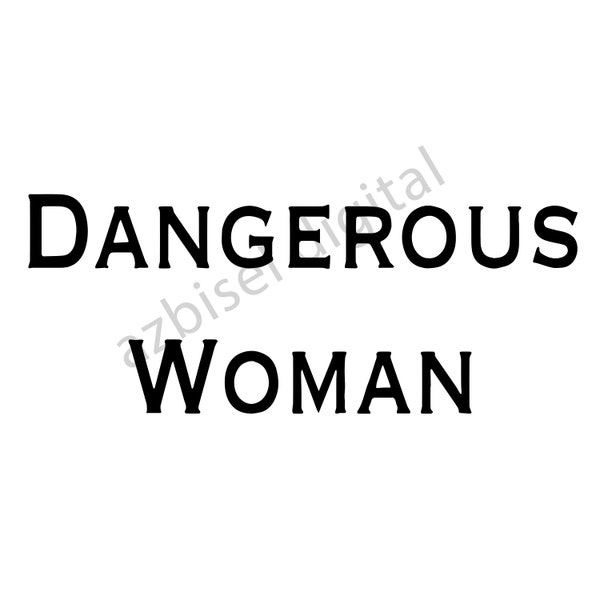 Dangerous Woman Svg, Concert Svg, Feminist Svg, Girl Power Svg, Pop Song Lyric Svg, Christmas Gift women