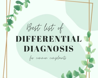 Best list of differential diagnosis for common chief complaints - helpful for PA, MD, NP students and providers!