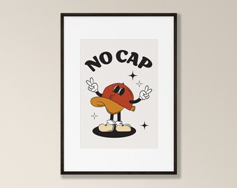 No Cap Wall Art Print, Retro Quote Poster, Trendy Wall Print, Digital Download, Printable, Retro Wall Print