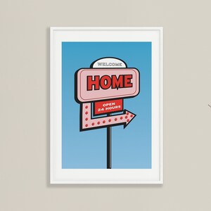 Welcome Home Sign Art Print, Retro Poster, Trendy Wall Print, Digital Download, Printable, Retro Wall Art, Retro Poster, Motel Sign Poster
