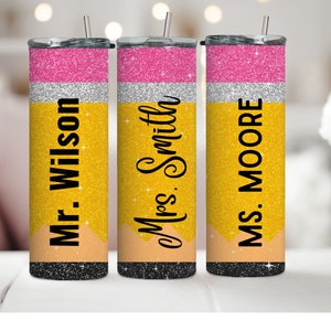 Personalized Teacher Pencil Tumbler, Custom Name Teacher Cup, Teacher Appreciation Gift, Glitter Pencil Tumbler, Teacher Gifts, Pencil Cup