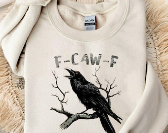Black Bird Meme Sarcastic Halloween Sweatshirt, Funny Crow Halloween Sweater, F-Caw-F, Inappropriate, Black Crow, Raven Hoodie