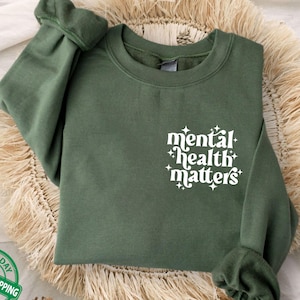 Mental health matters UNISEX Sweatshirt, Sweatshirt or Hooded Sweatshirt, Mental health awareness, mental health Hoodie, self love club