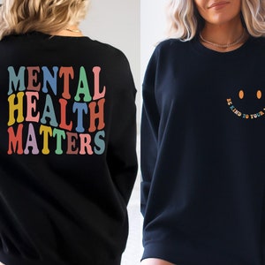 Mental Health Hoodie, Mental Health Sweatshirt, Mental Health Awareness Hoodie, Front and Back Crewneck Sweatshirt, Aesthetic Hoodie