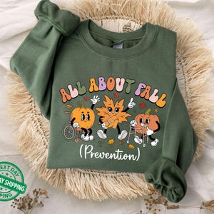 I Love Fall Prevention Sweatshirt, Thanksgiving Fall Nurse Sweatshirt, SPT Pta Thanksgiving Sweater, Physical Therapy Hoodie, OT Fall Hoodie