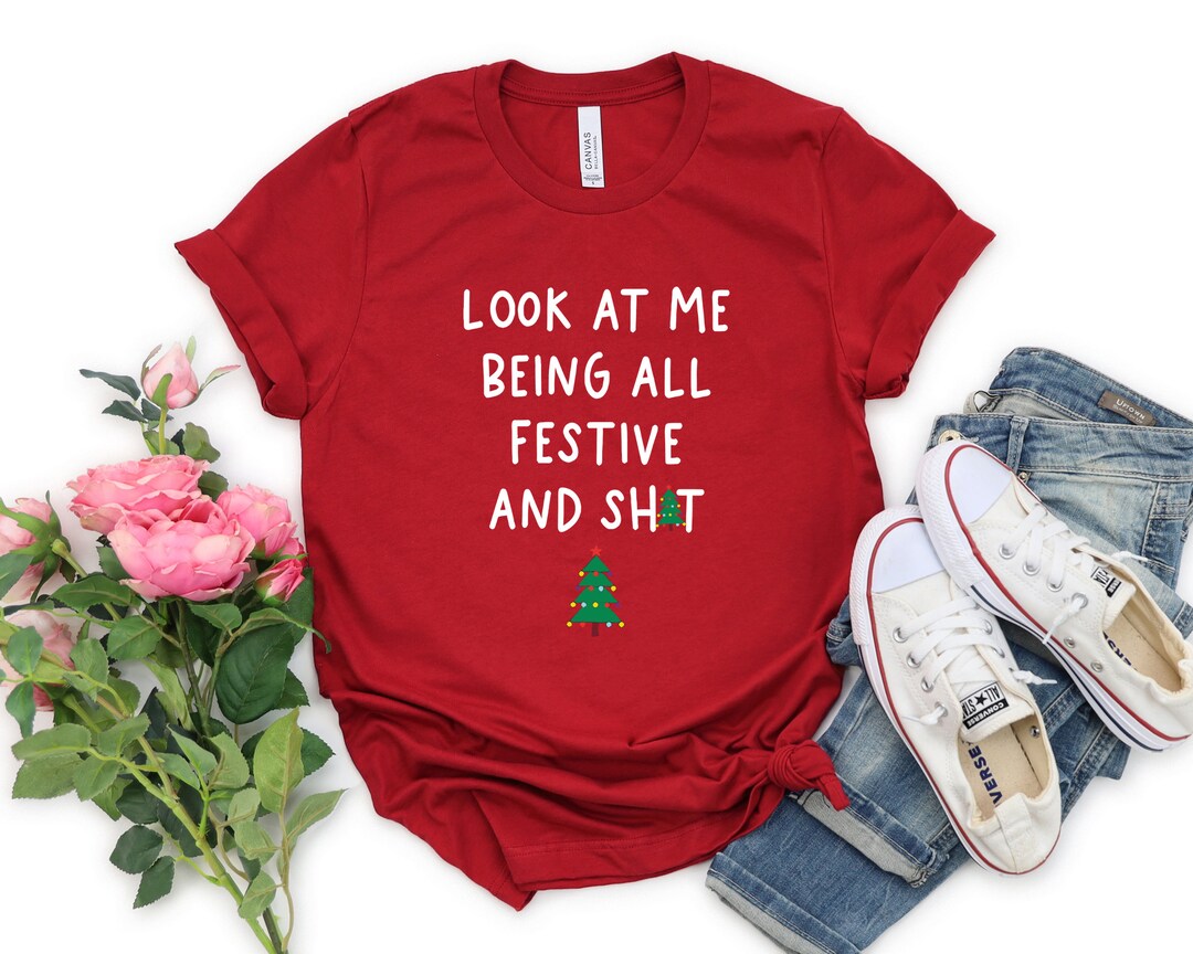 Funny Holiday Shirt, Sarcastic Holiday Shirt, Funny Christmas Shirts