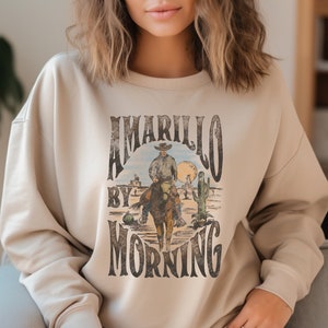 Amarillo By Morning Sweatshirt, Amarillo Sweater, Country Sweater, Texas Sweater,Country Music Sweater,Western Sweater,Country Music Sweater