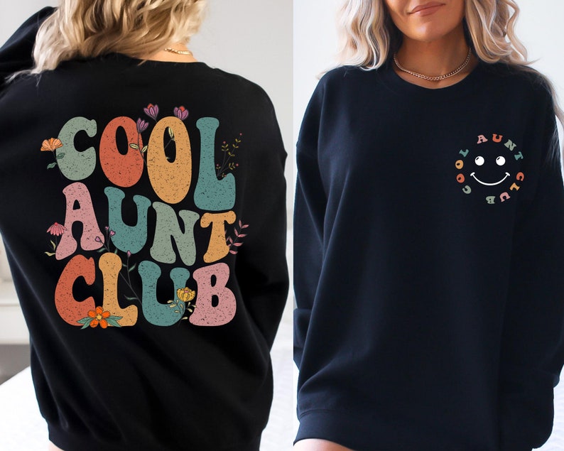 Cool Aunts Club Sweatshirt and Hoodie, Aunt Valentines Day Gift, Cool Aunt Sweatshirt, Aunt Birthday Gift, Gift for Auntie,Auntie Sweatshirt image 1