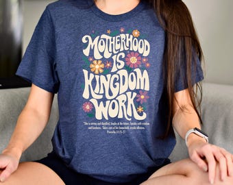 Motherhood is Kingdom Work Shirt, Christian Mom Shirt, Retro Christian Mom T Shirt, Christian Mothers Day Shirt, Bible Shirt