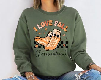 I Love Fall Prevention Shirt, Thanksgiving Nurse Sweater, Fall Risk DPT SPT Pta Crewneck, OT shirt, Physical Therapy Shirt, Fall Nurse Shirt