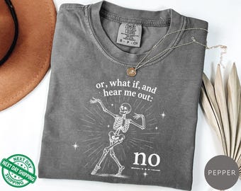 Funny Skeleton Shirt, Hear Me Out Skeleton Tee, Spooky Halloween Graphic Shirt