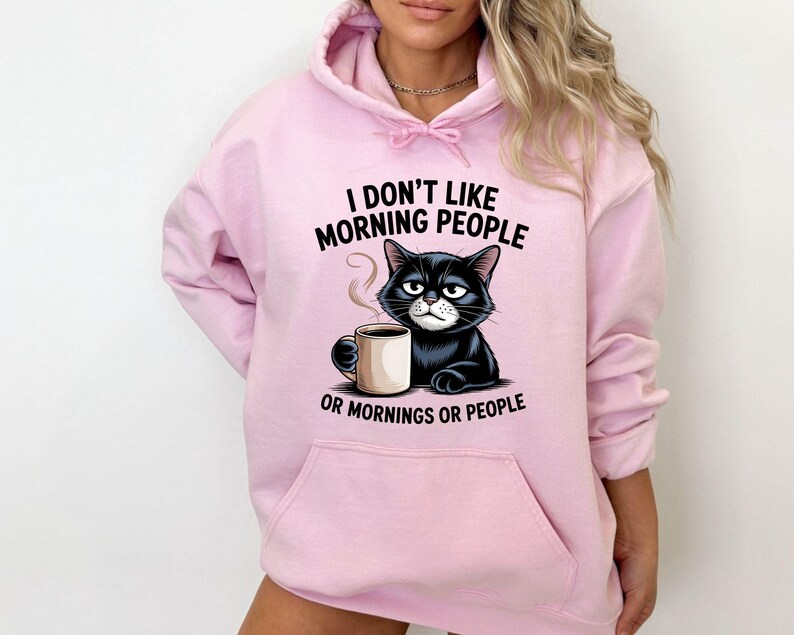 I Dont like morning people Sweatshirt, Grumpy Cat tee, Cute Cat Sweatshirt, Womens Funny Sweatshirt, Gift for Cats Lover, Cat Mom Hoodie image 6