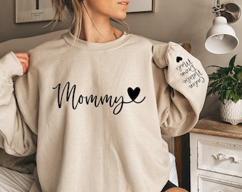 Custom Mommy Sweatshirt Kid Name on Sleeve, Custom Mommy Sweatshirt, New Mom Sweatshirt, Gift For Mom, Personalized Mom Hoodie, Mama Sweater