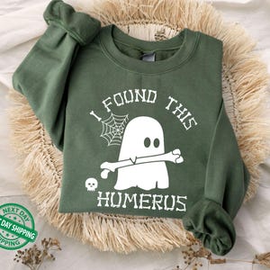 I Found This Humerus Ghost Sweatshirt & Hoodie, Nursing School Clothing, Fall Sweater, Halloween Party Hoodie, Funny Halloween Gift