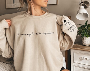 I Wear My Heart On My Sleeve Sweatshirt and Hoodie, Gift for Mom, Custom Mama Sweatshirt with Children Name on Sleeve, MothersDay Gift