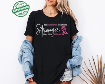 Pink Breast Cancer Shirt Women, The Comeback Is Always Stronger Than The Setback, Pink Ribbon, Awareness, Breast Cancer Survivor Gift