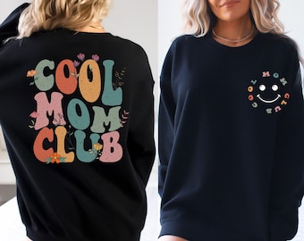 Cool Moms Club Sweatshirt, Cool Mom Sweatshirt and Hoodie, Cool Mom Hoodie, Cool Moms Sweater, Cool Moms Club Crewneck, Floral Sweatshirt