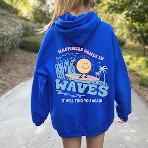 Happiness Comes In Waves Back Hoodie, Trendy Sweatshirts for Women, Vsco hoodie, Aesthetic Sweatshirt, Summer Vibes Hoodie,Tumblr Sweatshirt zdjęcie 1