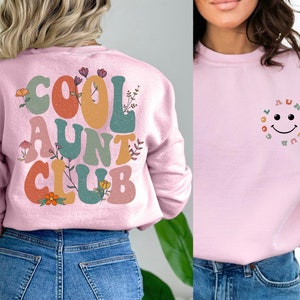 Cool Aunts Club Sweatshirt and Hoodie, Aunt Valentines Day Gift, Cool Aunt Sweatshirt, Aunt Birthday Gift, Gift for Auntie,Auntie Sweatshirt image 3