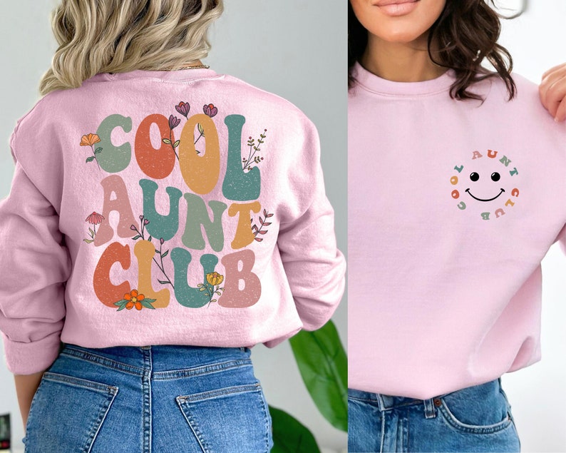 Cool Aunts Club Sweatshirt and Hoodie, Aunt Valentines Day Gift, Cool Aunt Sweatshirt, Aunt Birthday Gift, Gift for Auntie,Auntie Sweatshirt image 3