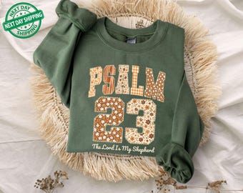 Psalm 23 Sweatshirt, The Lord Is My Shepherd Sweater, Bible Verse Thanksgiving Christian Hoodie, Retro Fall Faith Long Sleeve, Autumn Gift