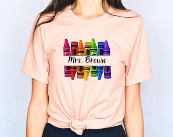 Personalized Teacher Shirt, Custom Teacher Shirt, Teacher Name Shirt, Crayon Teacher Shirt, Teacher Shirt, Crayon Shirt, Back To School Tee