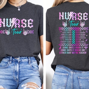 Nurse Tour Shirt, Nurse Shirt, Nurse Life Shirt, Gift For Nurse, Retro Nurse Shirt, Some Days I Rock It Shirt, Funny Nurse Shirt, Nurse Gift