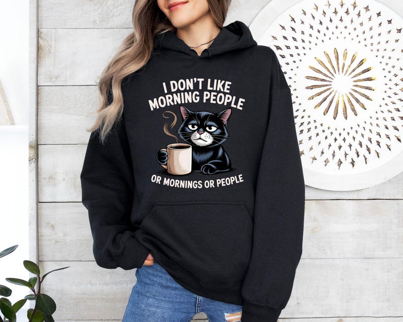I Dont like morning people Sweatshirt, Grumpy Cat tee, Cute Cat Sweatshirt, Womens Funny Sweatshirt, Gift for Cats Lover, Cat Mom Hoodie image 5