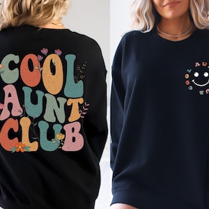 Cool Aunts Club Sweatshirt and Hoodie, Aunt Valentines Day Gift, Cool Aunt Sweatshirt, Aunt Birthday Gift, Gift for Auntie,Auntie Sweatshirt