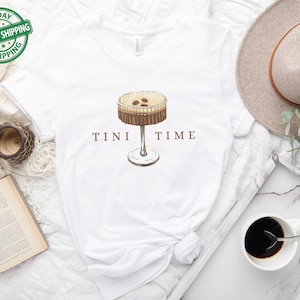 Espresso Martini Shirt, Tini Time, Espresso Shirt, Espresso Martini Social Club Shirt, Espresso Martini Lover Gift, Birthday Gift for Her