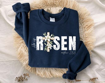 He is Risen Sweatshirt, Christian Easter Sweatshirt, Easter Sunday Sweatshirt, Christian Apparel, Christian Gift, Matthew 28:6 Hoodie